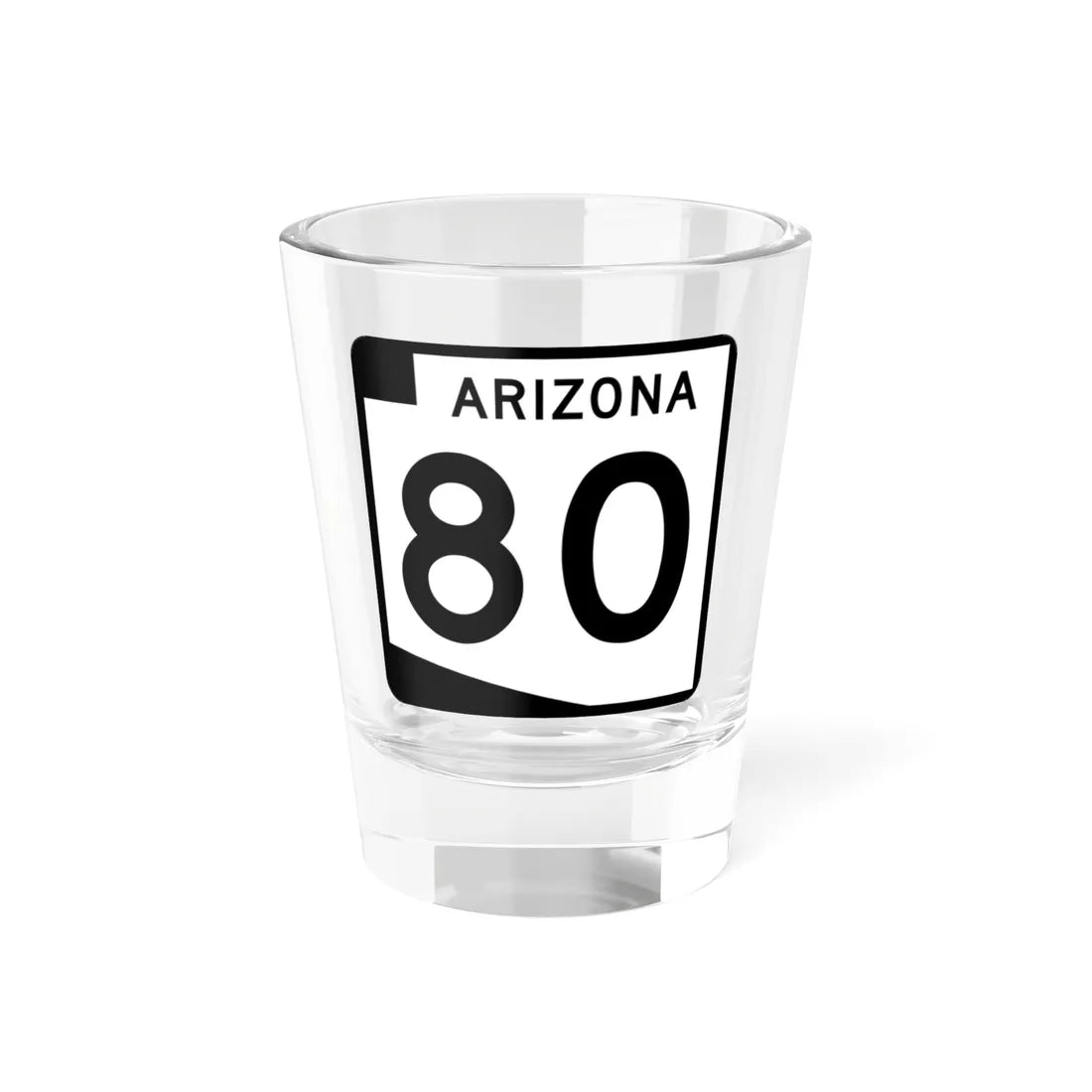 Arizona 80 (Arizona) (Road Sign) Shot Glass 1.5oz 1.5oz - Go Mug Yourself