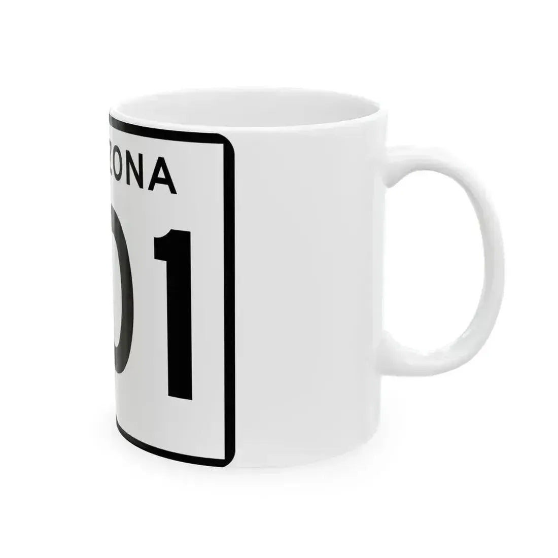 Arizona 801 (Arizona) (Road Sign) White Coffee Mug - Go Mug Yourself