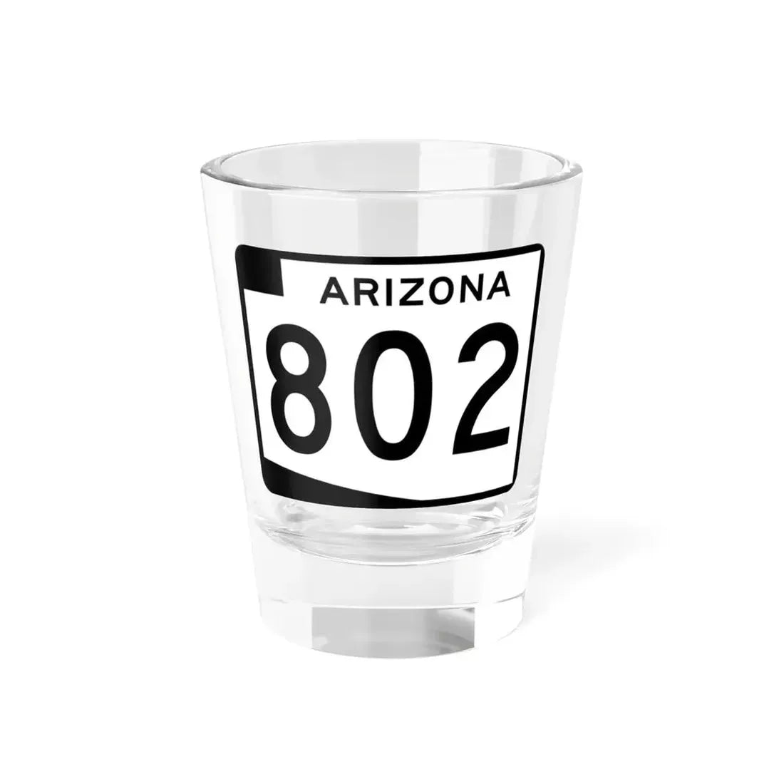 Arizona 802 (Arizona) (Road Sign) Shot Glass 1.5oz 1.5oz - Go Mug Yourself