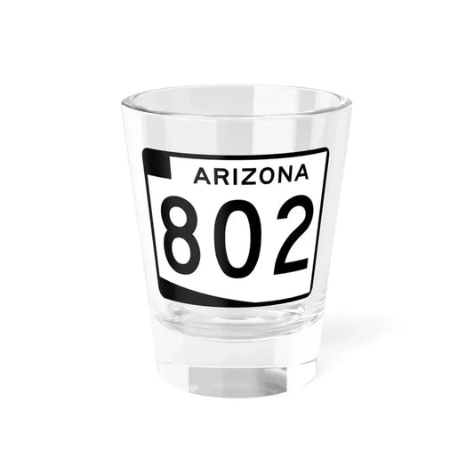 Arizona 802 (Arizona) (Road Sign) Shot Glass 1.5oz 1.5oz - Go Mug Yourself