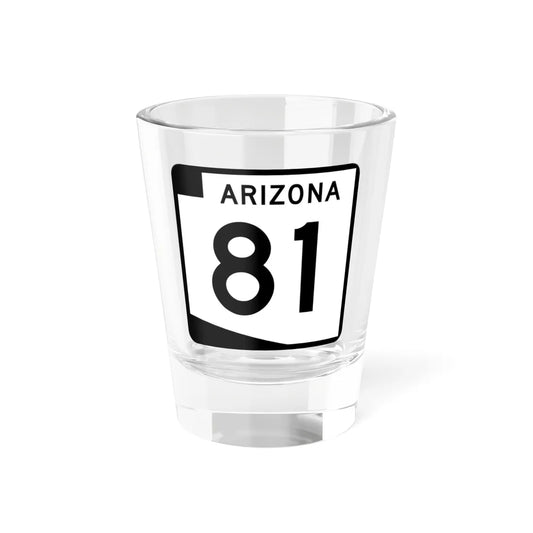 Arizona 81 (Arizona) (Road Sign) Shot Glass 1.5oz 1.5oz - Go Mug Yourself