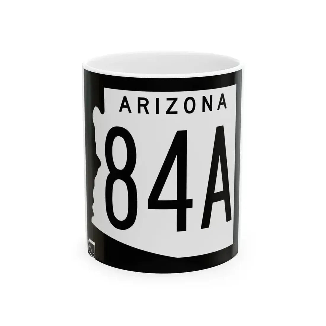 Arizona 84A 1963 (Arizona) (Road Sign) White Coffee Mug 11oz - Go Mug Yourself