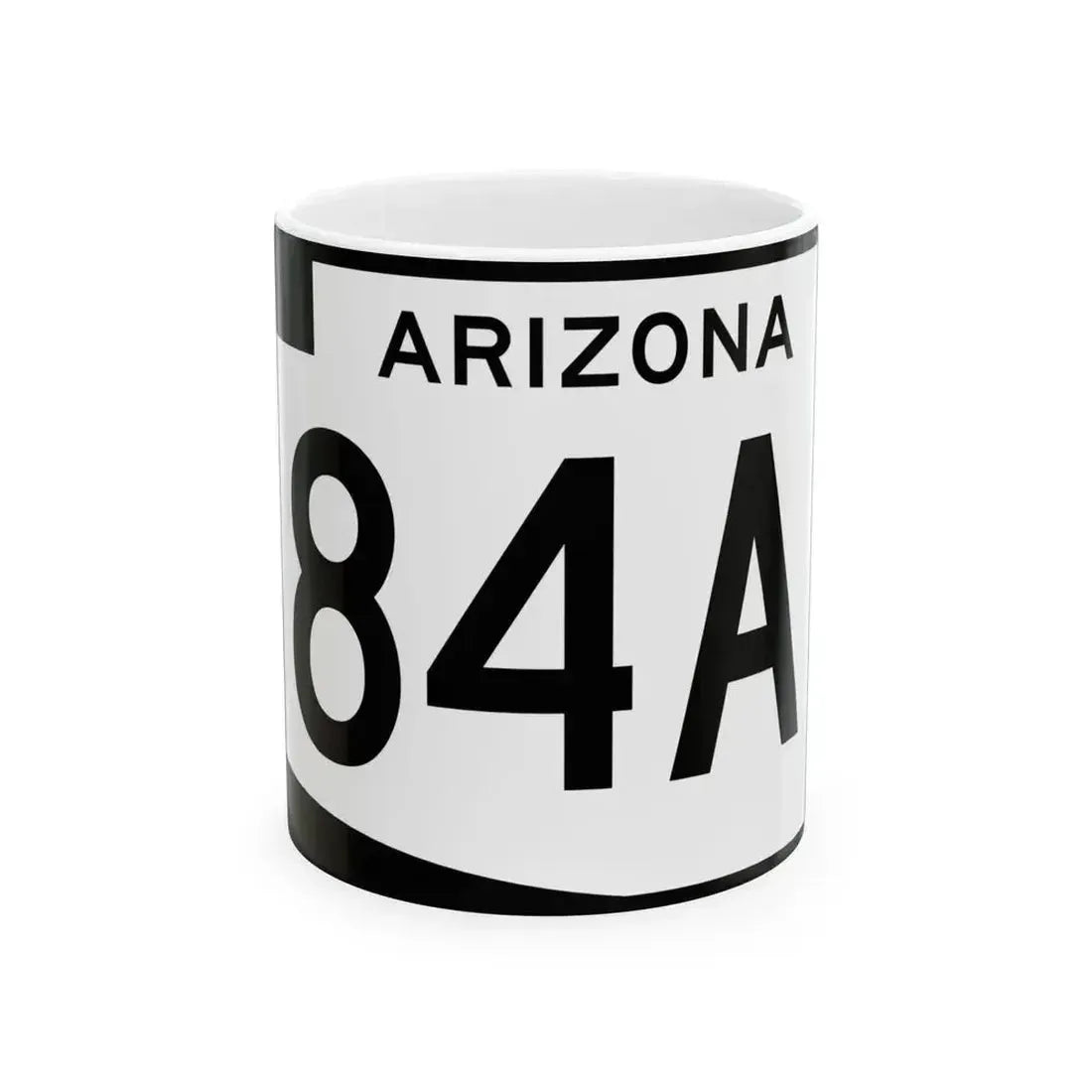 Arizona 84A (Arizona) (Road Sign) White Coffee Mug - Go Mug Yourself