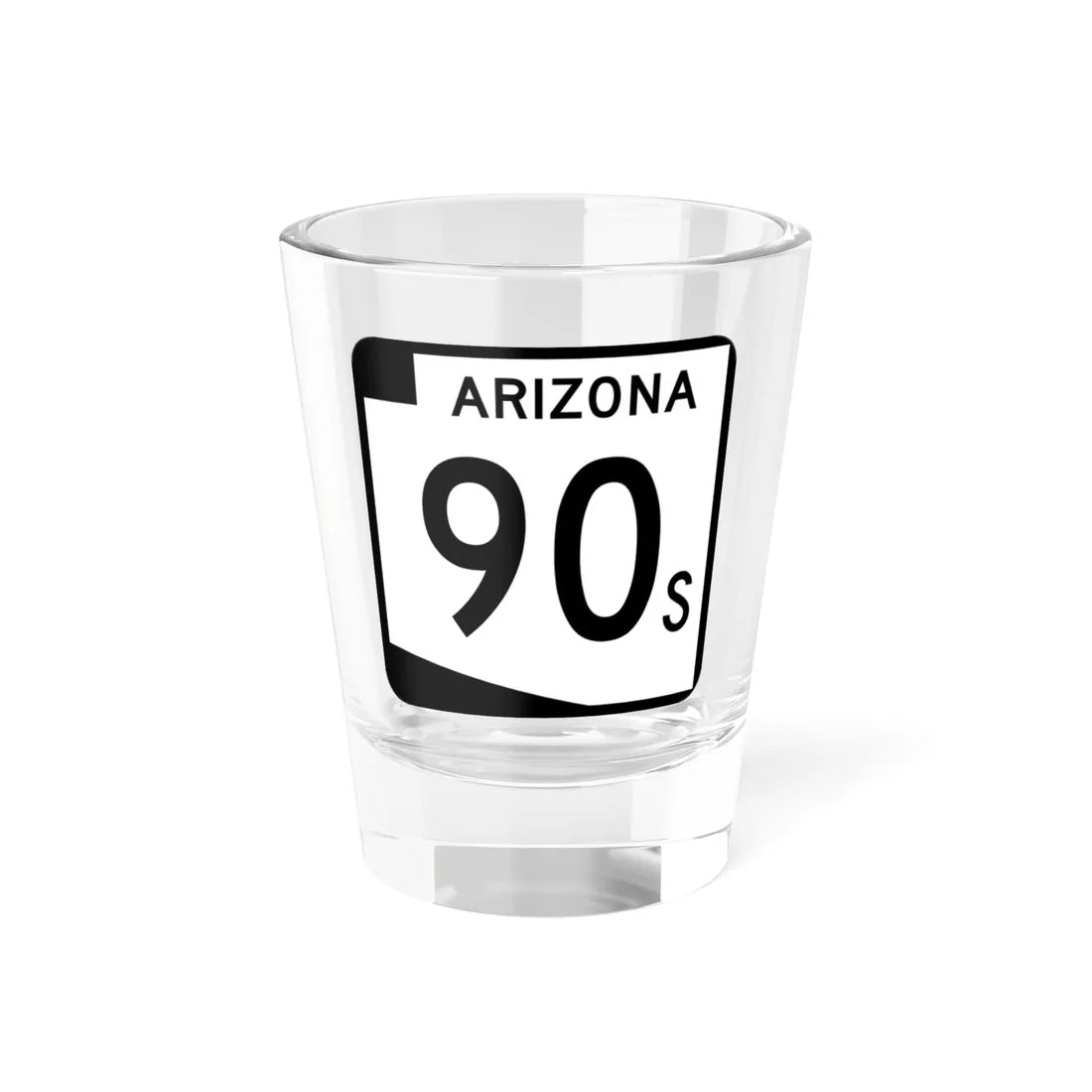 Arizona 90S (Arizona) (Road Sign) Shot Glass 1.5oz 1.5oz - Go Mug Yourself