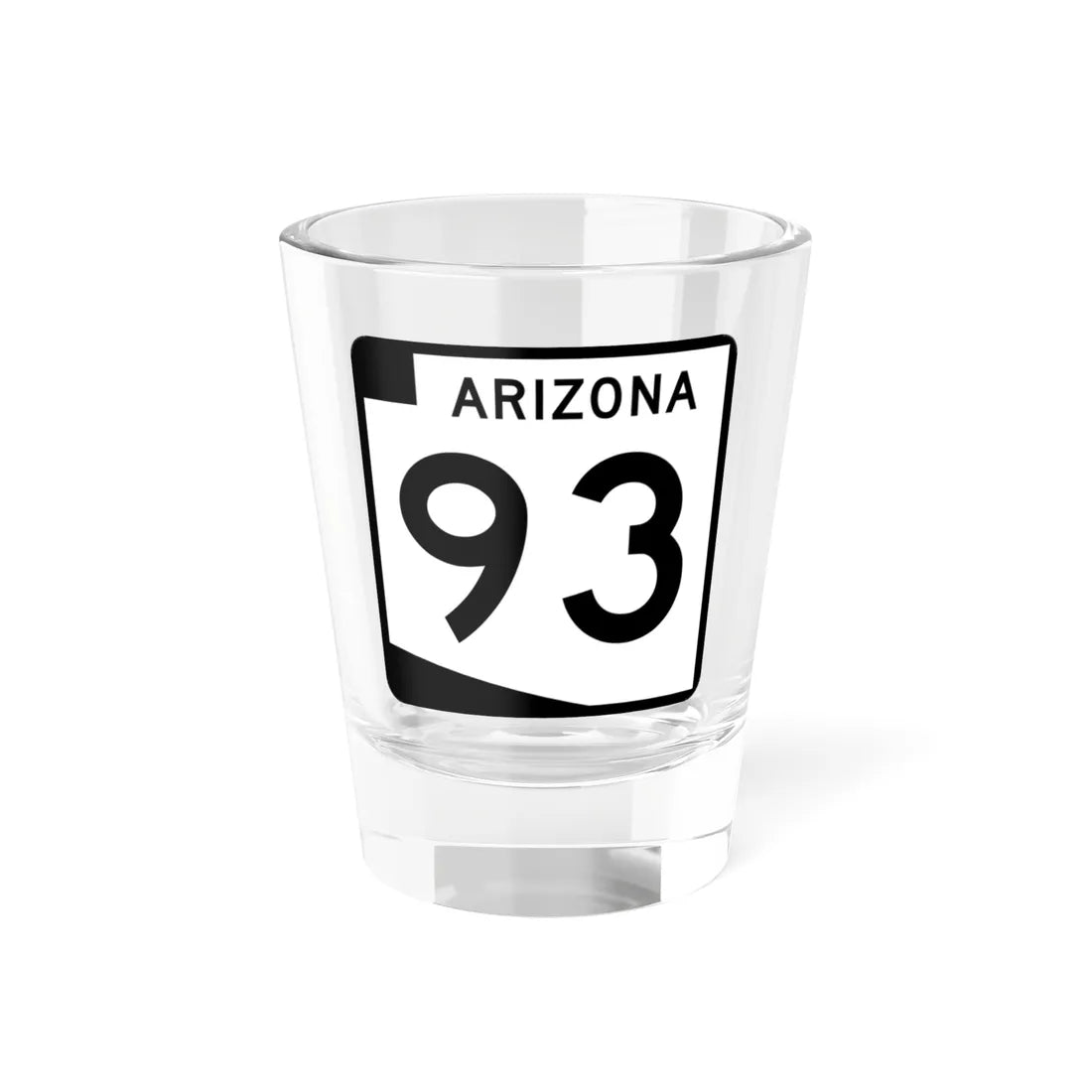 Arizona 93 (Arizona) (Road Sign) Shot Glass 1.5oz 1.5oz - Go Mug Yourself