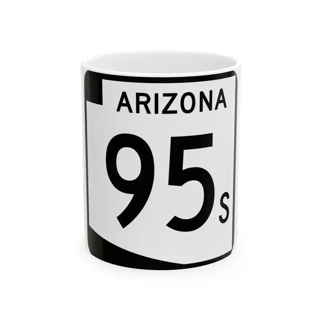 Arizona 95S (Arizona) (Road Sign) White Coffee Mug 11oz - Go Mug Yourself