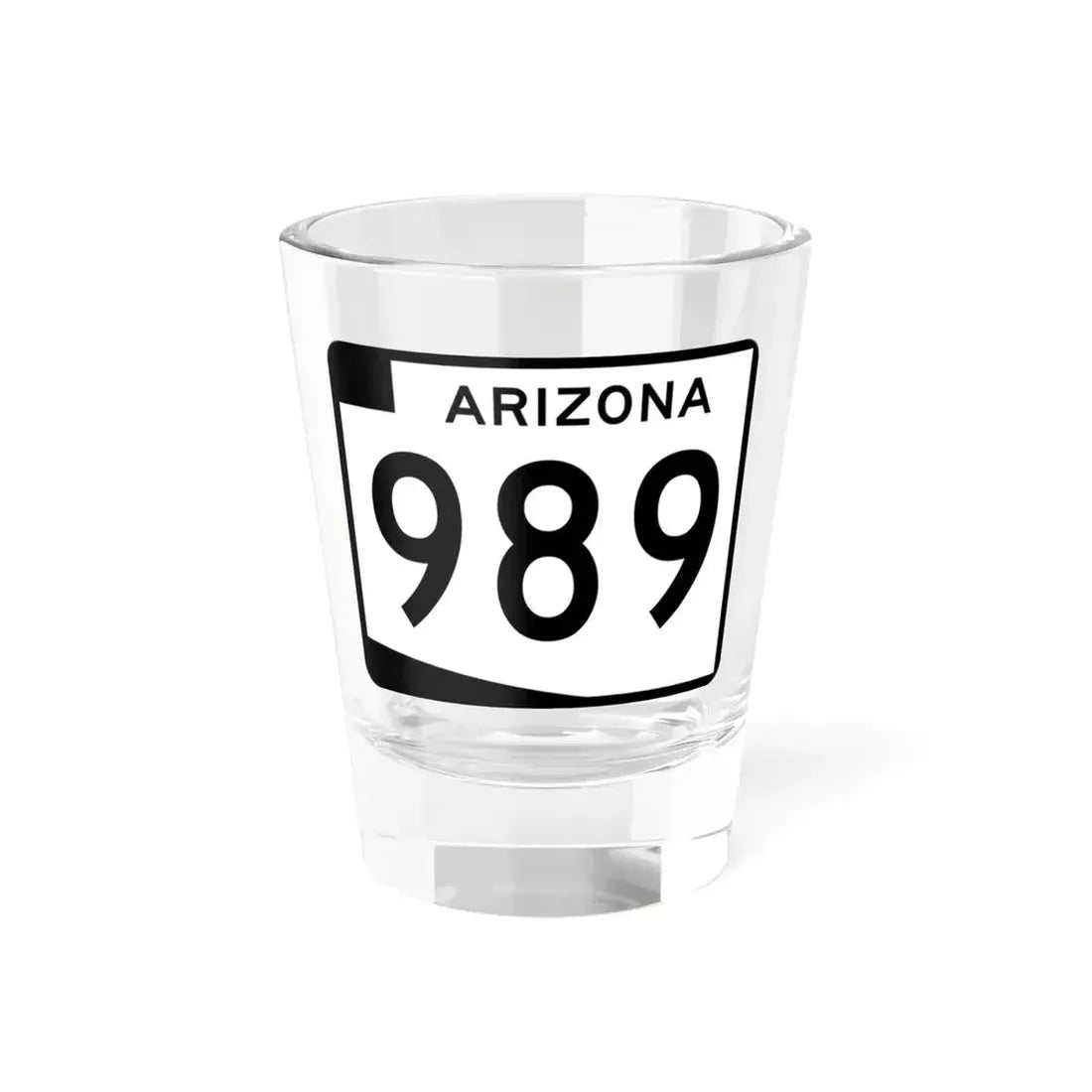 Arizona 989 (Arizona) (Road Sign) Shot Glass 1.5oz 1.5oz - Go Mug Yourself