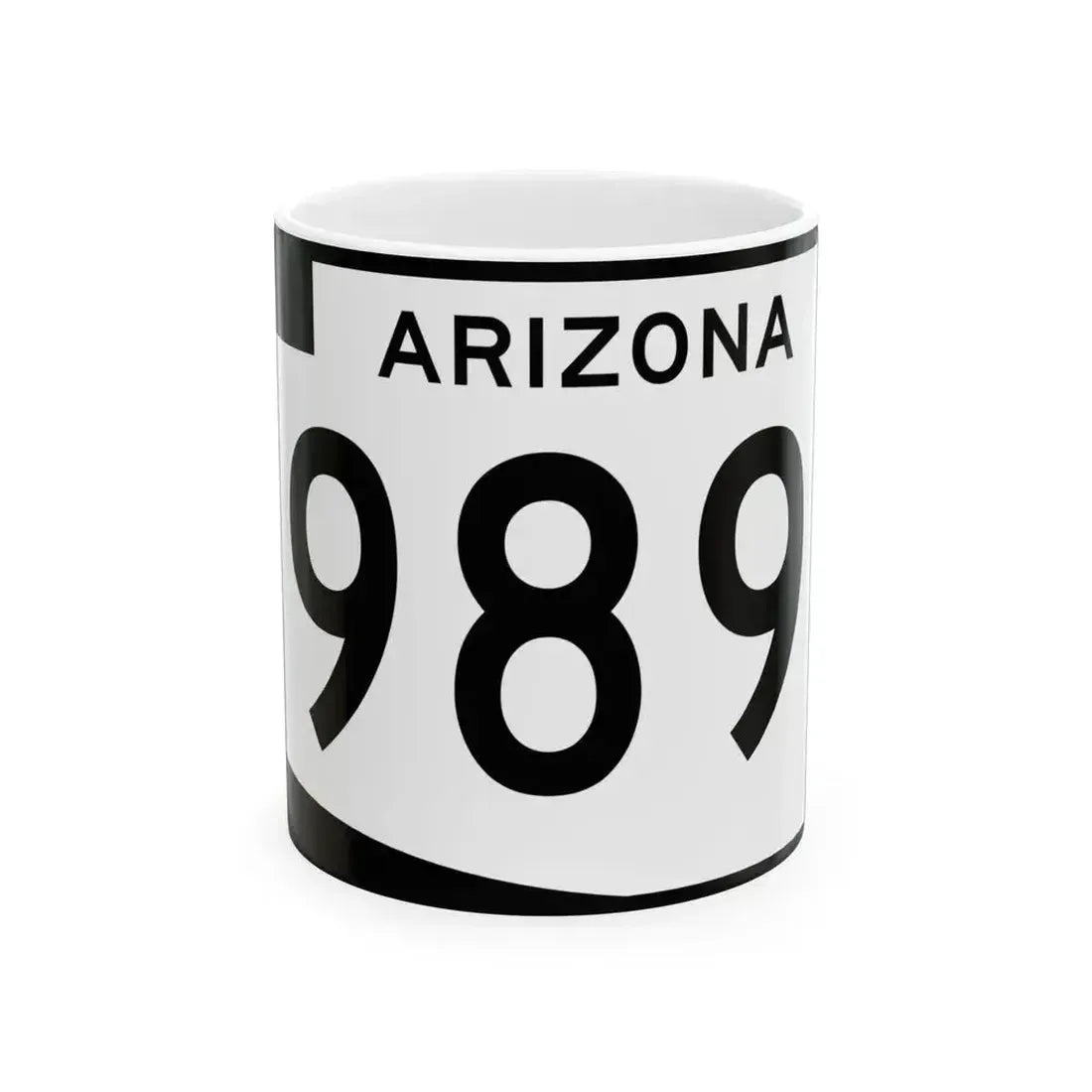 Arizona 989 (Arizona) (Road Sign) White Coffee Mug 11oz - Go Mug Yourself