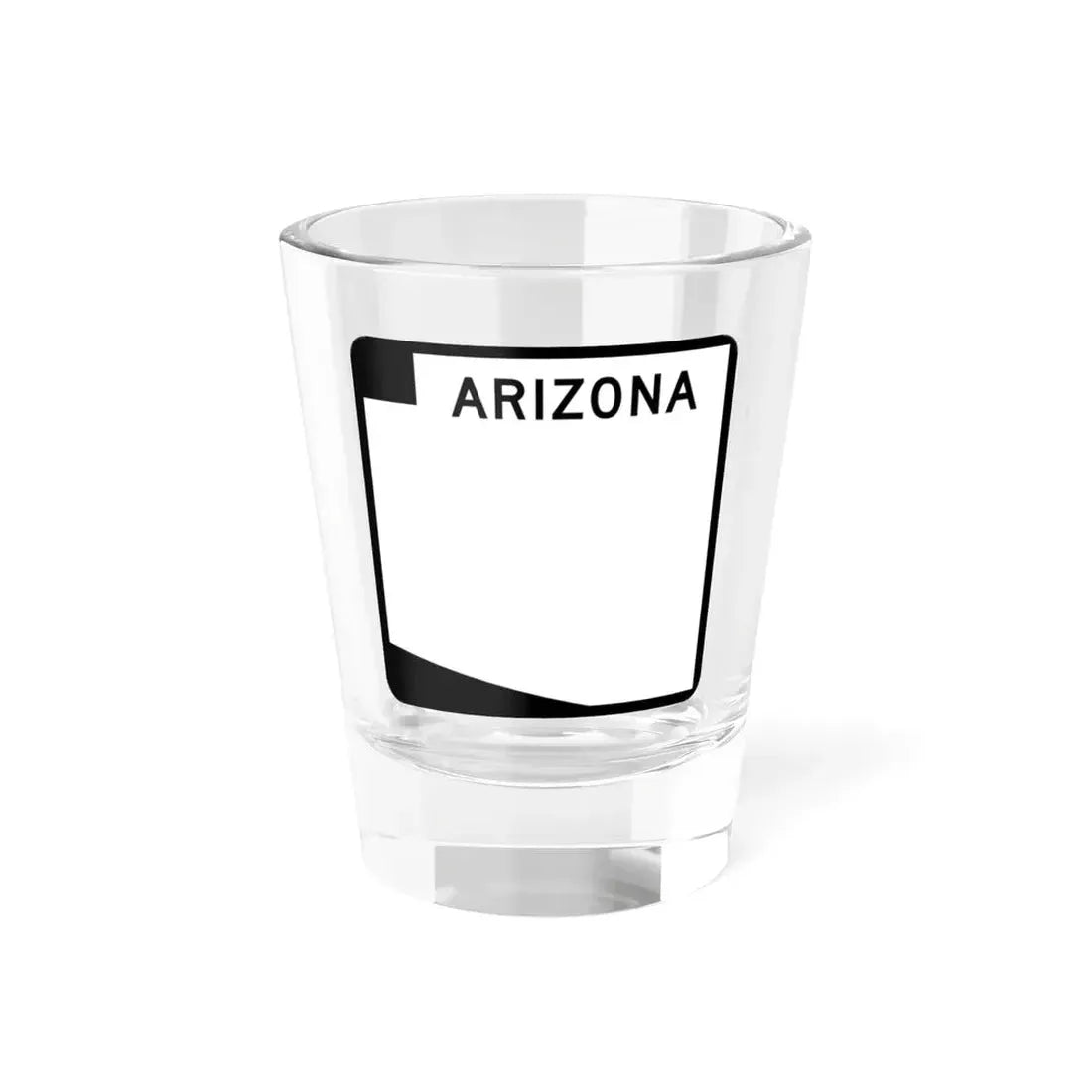 Arizona blank (Arizona) (Road Sign) Shot Glass 1.5oz 1.5oz - Go Mug Yourself