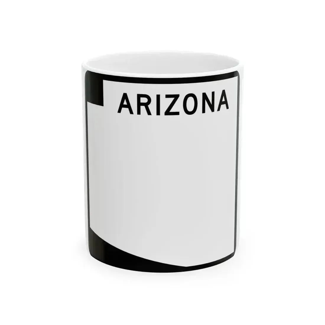 Arizona blank (Arizona) (Road Sign) White Coffee Mug 11oz - Go Mug Yourself
