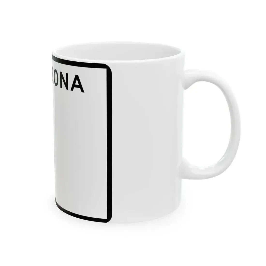 Arizona blank wide (Arizona) (Road Sign) White Coffee Mug - Go Mug Yourself