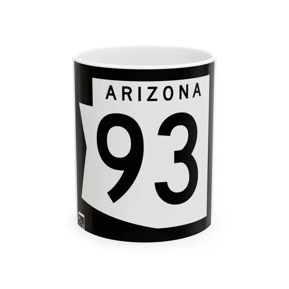 Arizona XX 1973 (Arizona) (Road Sign) White Coffee Mug 11oz - Go Mug Yourself