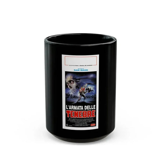 ARMY OF DARKNESS (ITALIAN) 1992 Movie Poster - Black Coffee Mug 15oz - Go Mug Yourself