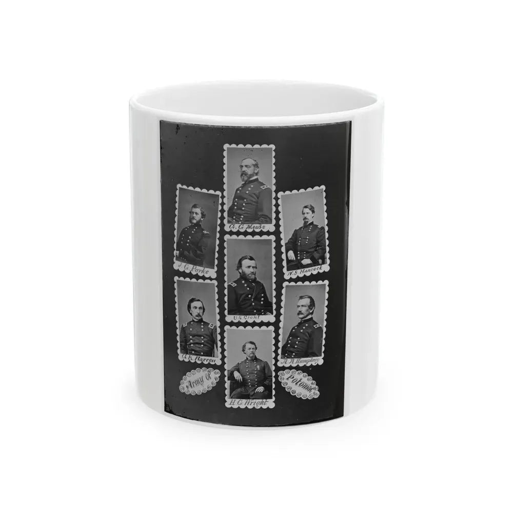 Army Of Potomac J.C. Parke, C.G. Meade, W.S. Hancock, G.K. Warren, U.S. Grant, A.A. Humphrey, And H.C. Wright 001 (U.S. Civil War) White Coffee Mug 11oz - Go Mug Yourself