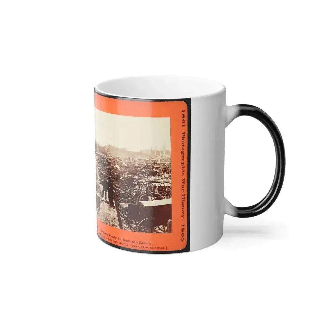 Artillery Captured From the Rebels (U.S. Civil War) Color Changing Coffee Mug 11oz - Go Mug Yourself