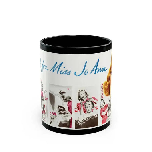 Ask for Miss Joann, 1941 - Black Coffee Mug 11oz - Go Mug Yourself