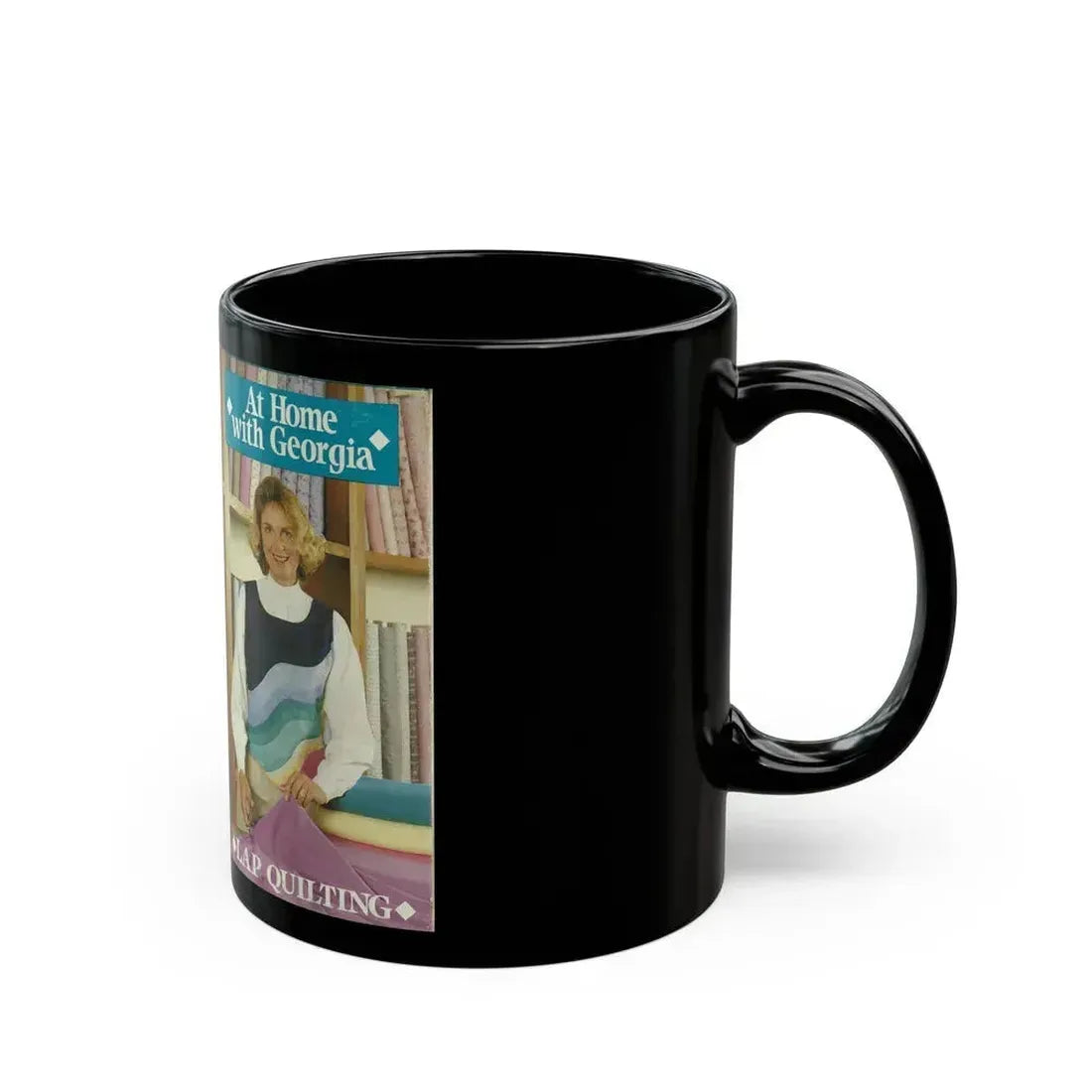 AT HOME WITH GEORGIA LAP QUILTING (VHS COVER) - Black Coffee Mug - Go Mug Yourself