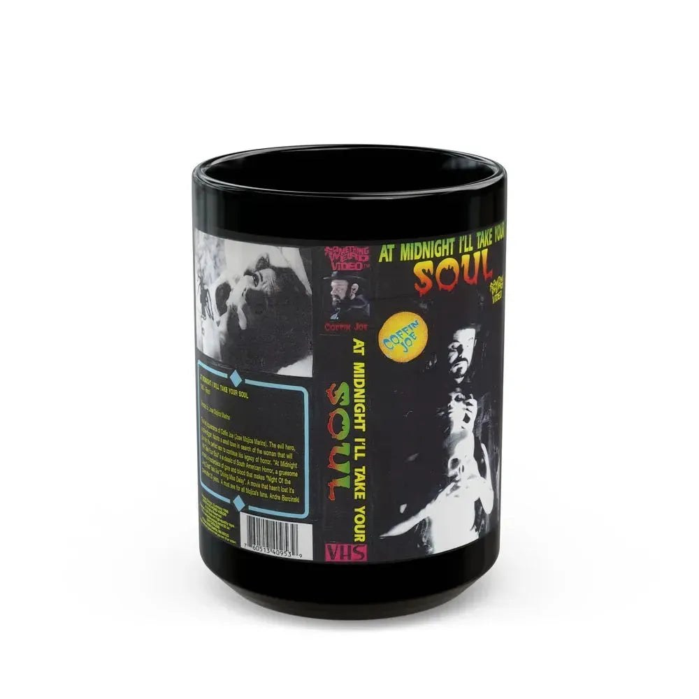 AT MIDNIGHT ILL TAKE YOUR SOUL COFFIN JOE SOMETHING WEIRD VIDEO (VHS COVER) - Black Coffee Mug 15oz - Go Mug Yourself