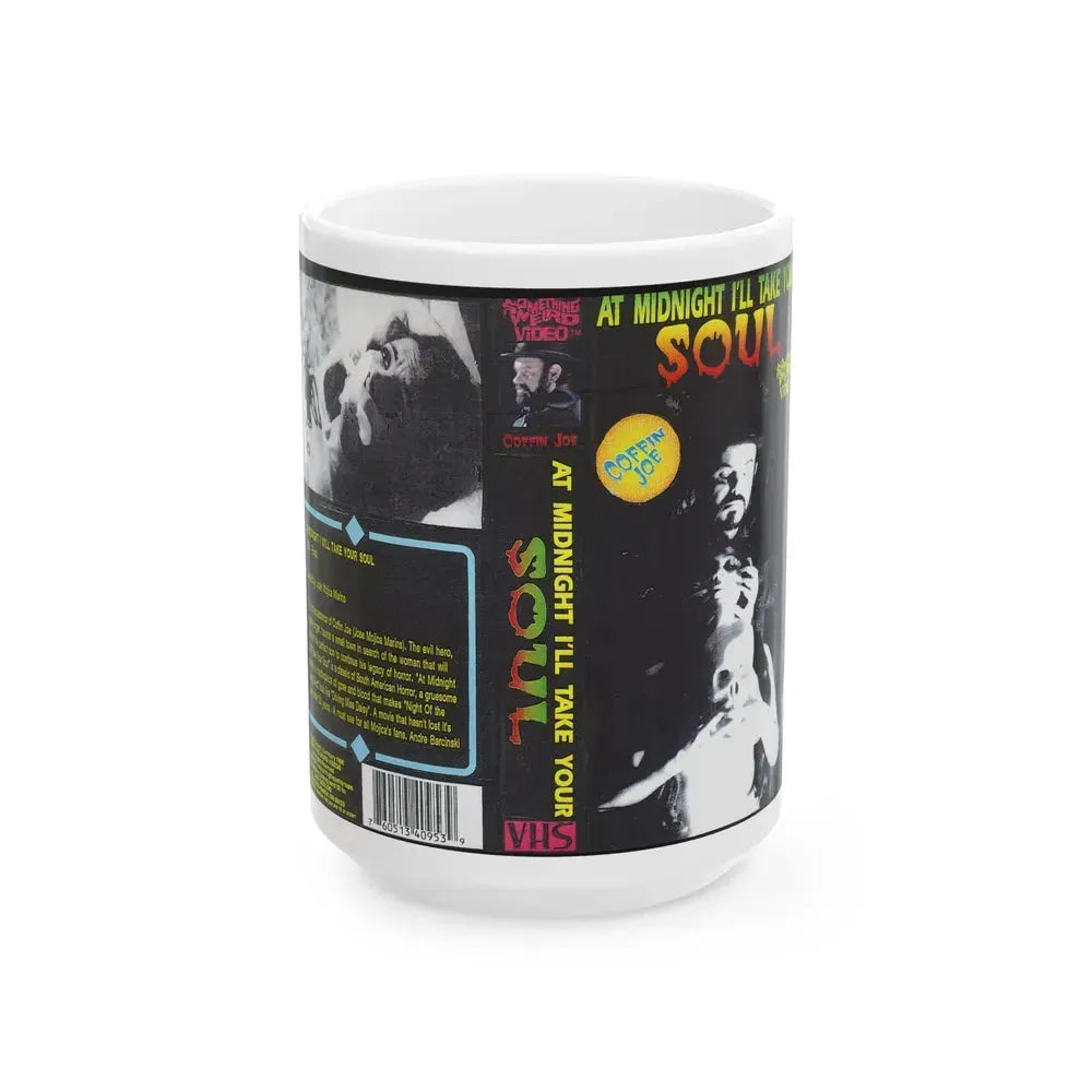 AT MIDNIGHT ILL TAKE YOUR SOUL COFFIN JOE SOMETHING WEIRD VIDEO (VHS COVER) - White Coffee Mug 15oz - Go Mug Yourself