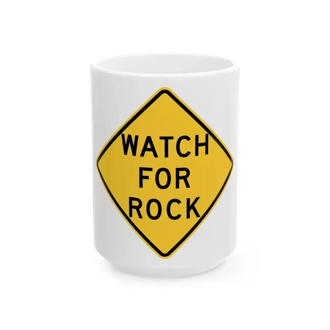 ATC FOR ROCK MUTCD-ID W8-1401 (Idaho) (Road Sign) White Coffee Mug 15oz - Go Mug Yourself