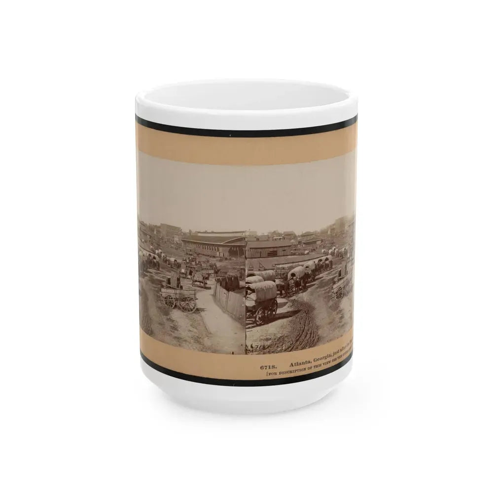 Atlanta, Georgia, Just After Its Capture (U.S. Civil War) White Coffee Mug 15oz - Go Mug Yourself