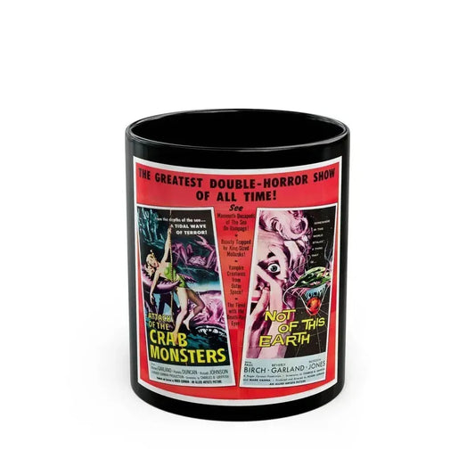 ATTACK OF THE CRAB MONSTERS + NOT OF THIS EARTH 1957 Movie Poster - Black Coffee Mug 11oz - Go Mug Yourself