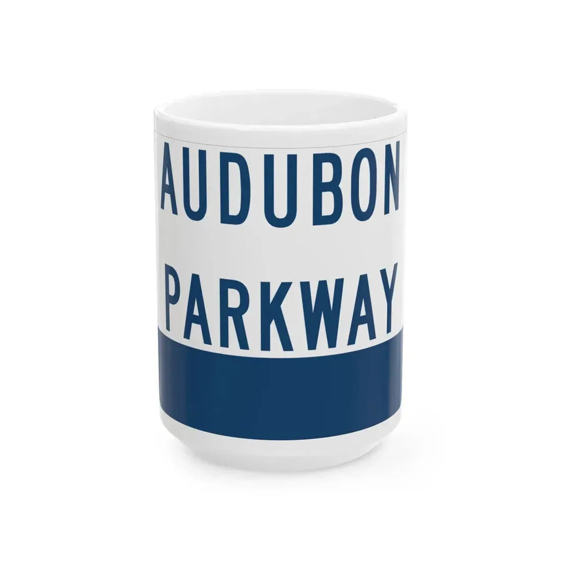 Audubon Parkway (Kentucky) (Road Sign) White Coffee Mug 15oz - Go Mug Yourself