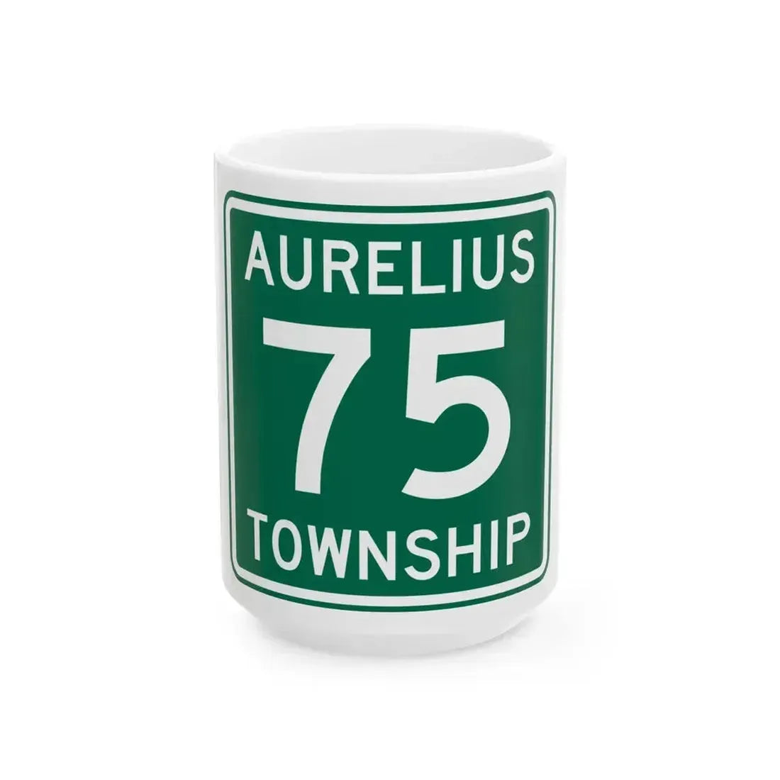 Aurelius Township Route 75 Washington County Ohio (Ohio) (Road Sign) White Coffee Mug 15oz - Go Mug Yourself