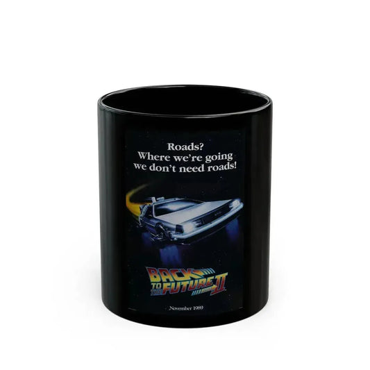 BACK TO THE FUTURE II (TEASER) 1989 Movie Poster - Black Coffee Mug 11oz - Go Mug Yourself