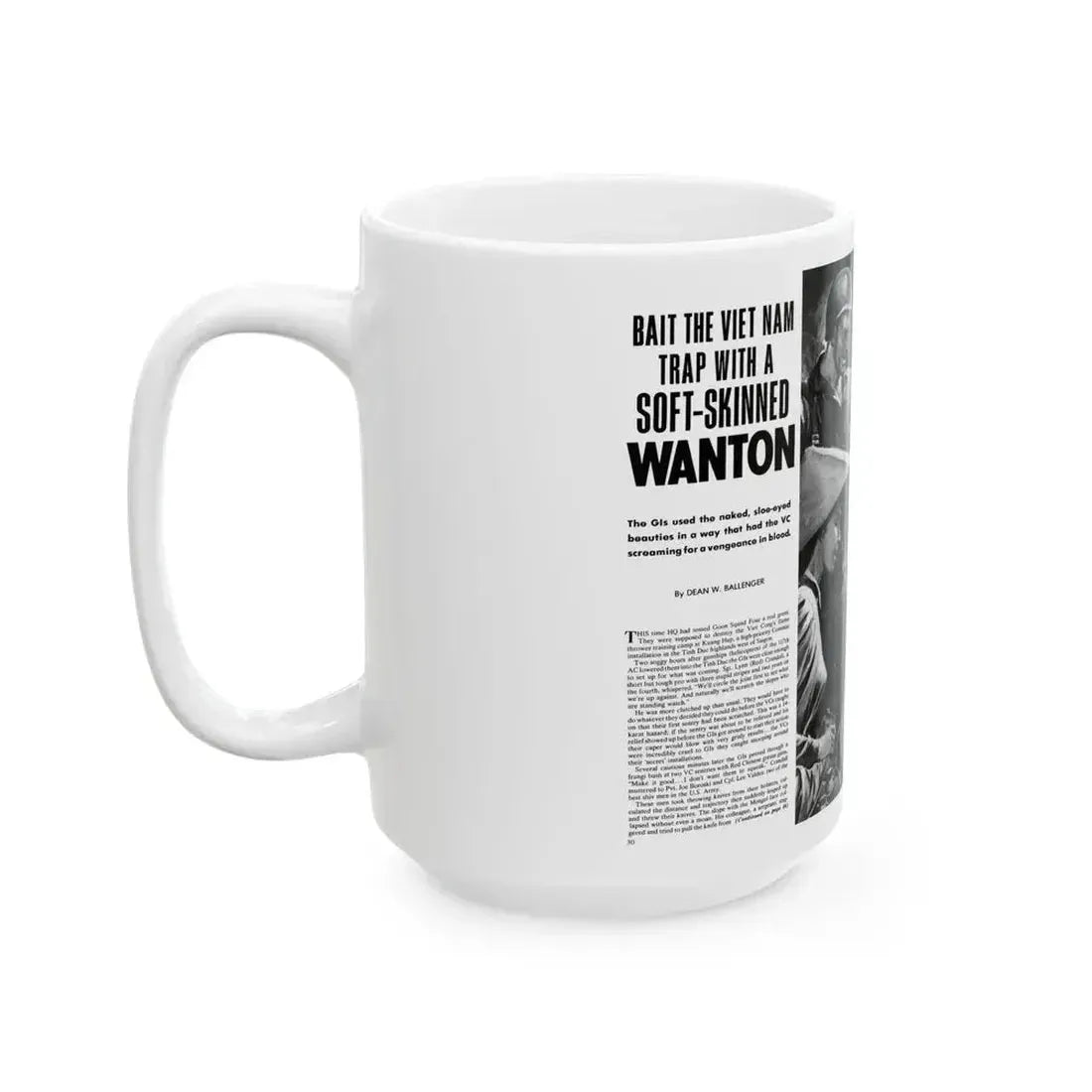 Bait The Viet Nam Trap with a Soft-Skinned Wanton, World of Men - White Coffee Mug - Go Mug Yourself