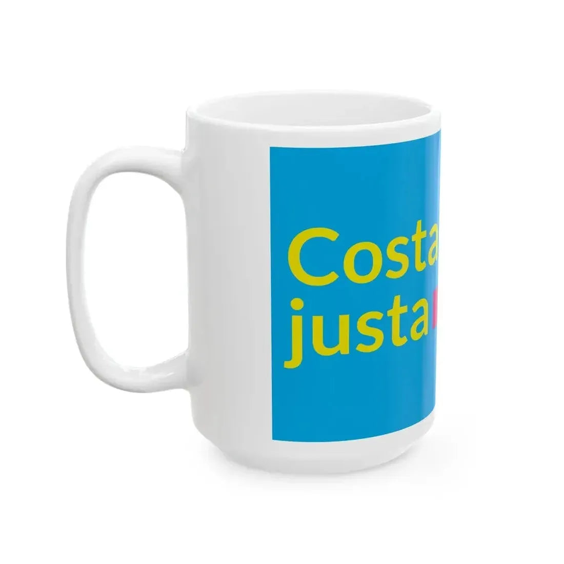 Bandera Partido Costa Rica Justa (Costa Rica) White Coffee Mug - Go Mug Yourself