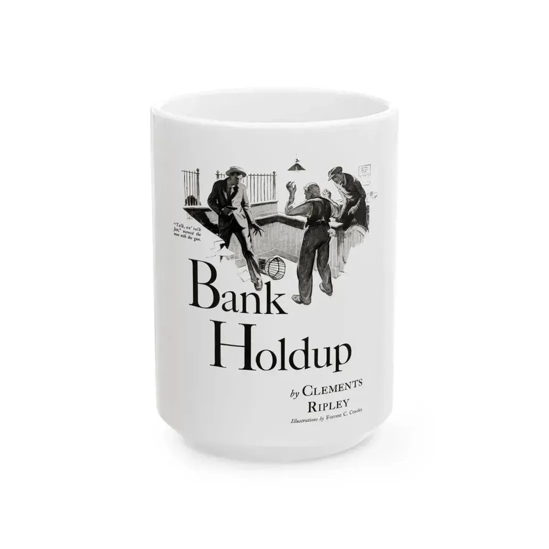 Bank Holdup (1), Cosmopolitan, January 1934 - White Coffee Mug 15oz - Go Mug Yourself