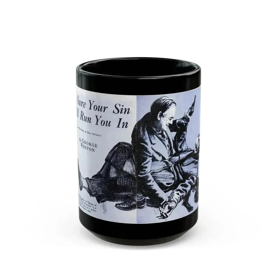 Be Sure Your Sin Will Run You In (1), Blue Book Magazine, March 1940 - Black Coffee Mug 15oz - Go Mug Yourself