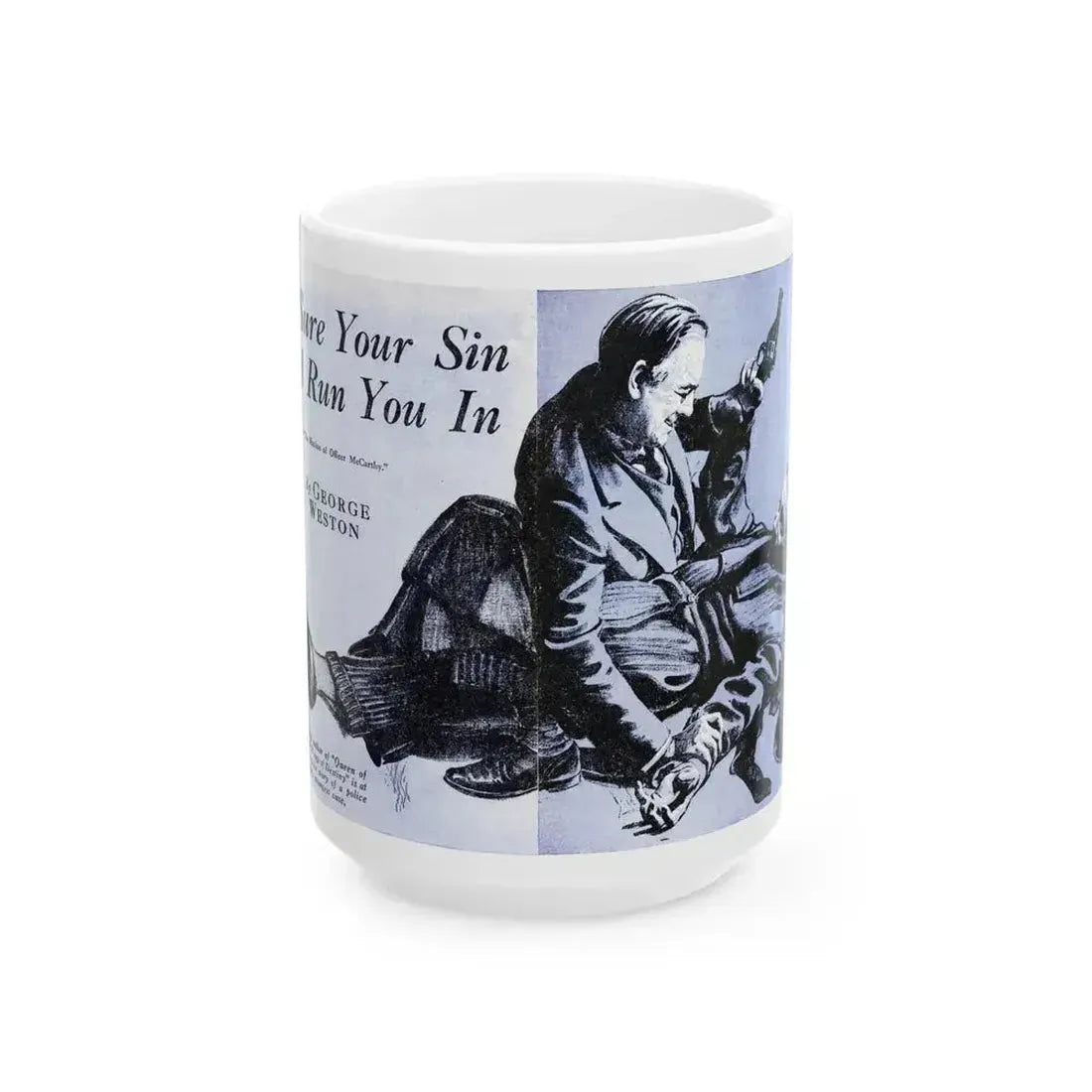 Be Sure Your Sin Will Run You In (1), Blue Book Magazine, March 1940 - White Coffee Mug 15oz - Go Mug Yourself