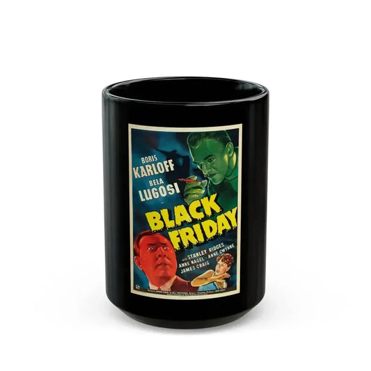 BLACK FRIDAY 1940 Movie Poster - Black Coffee Mug 15oz - Go Mug Yourself