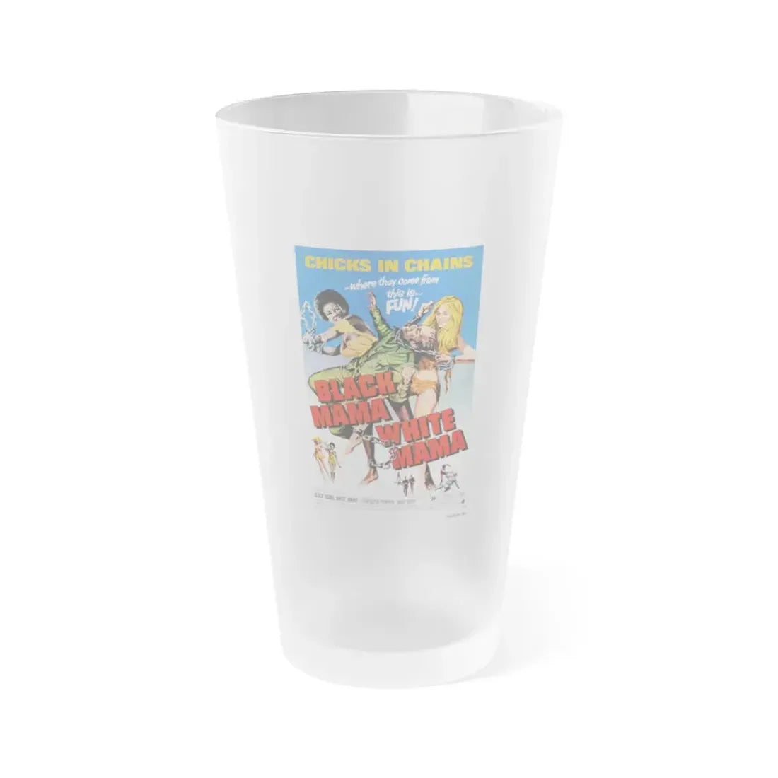 BLACK MAMA WHITE MAMA 1973 Movie Poster - Frosted Pint Glass 16oz Default Title - Go Mug Yourself