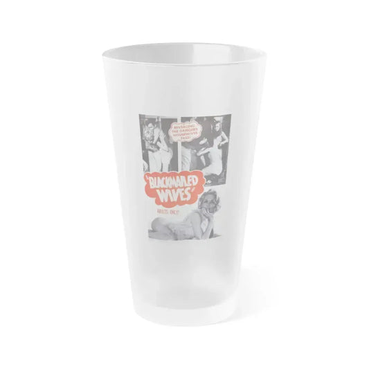 BLACKMAILED WIVES 1968 Movie Poster - Frosted Pint Glass 16oz 16oz Frosted - Go Mug Yourself