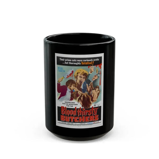BLOODTHIRSTY BUTCHERS 1970 Movie Poster - Black Coffee Mug 15oz - Go Mug Yourself