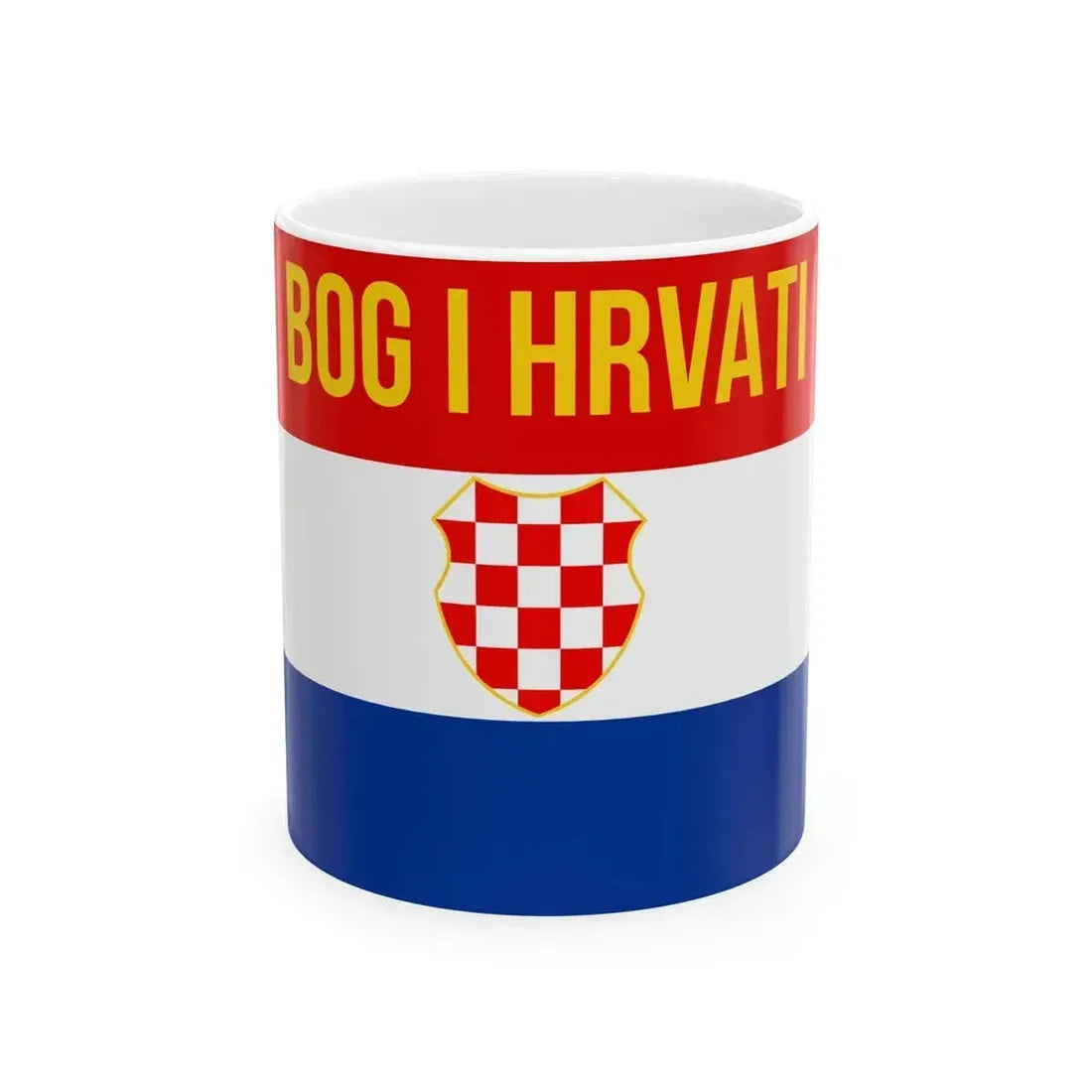Bog i Hrvati flag (Croatia) White Coffee Mug 11oz - Go Mug Yourself