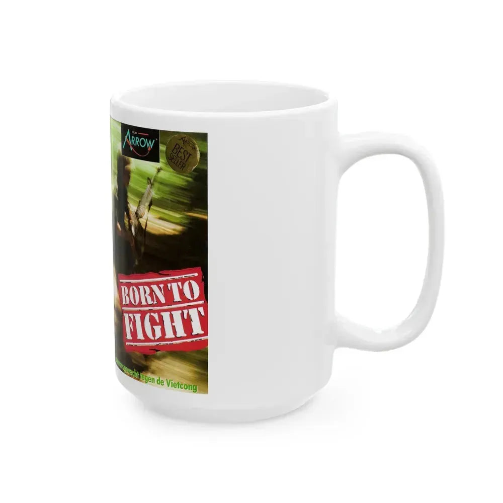 BORN TO FIGHT (VHS COVER) - White Coffee Mug - Go Mug Yourself