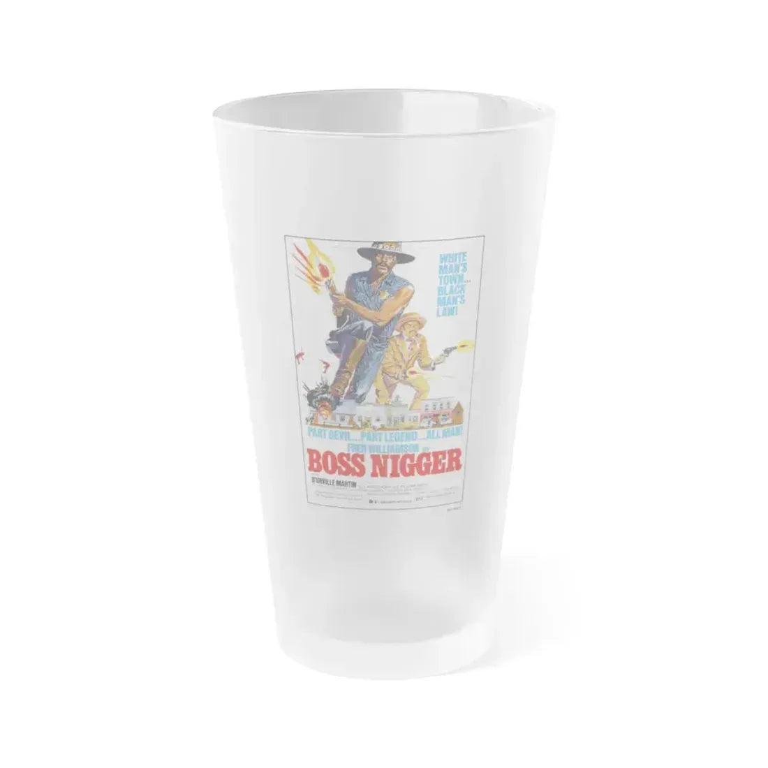 BOSS NIGGER 1974 Movie Poster - Frosted Pint Glass 16oz 16oz Frosted - Go Mug Yourself