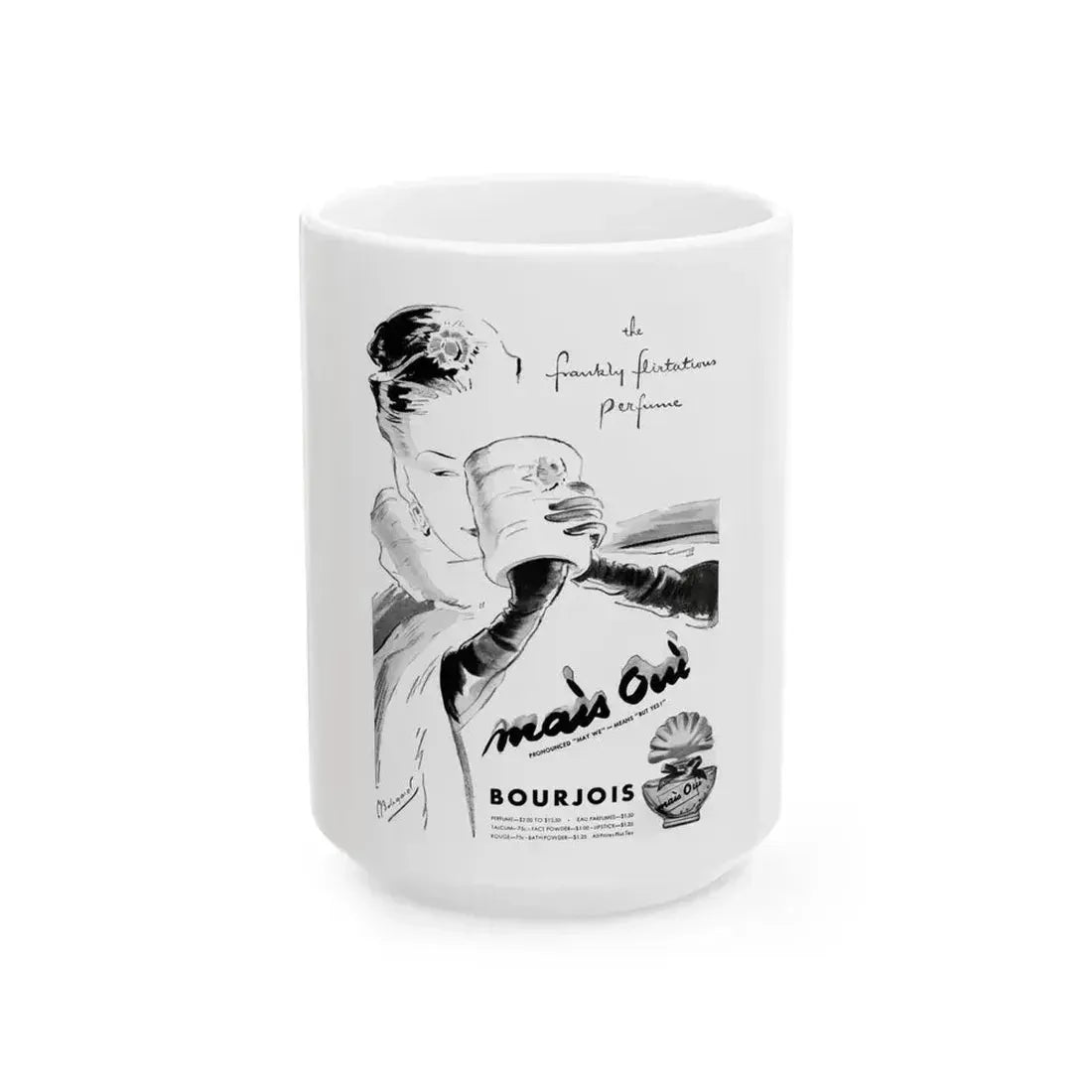 Bourjois Mais Oui advertisement, 1946 - White Coffee Mug 15oz - Go Mug Yourself