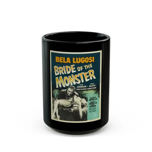 BRIDE OF THE MONSTER (2) 1955 Movie Poster - Black Coffee Mug 15oz - Go Mug Yourself