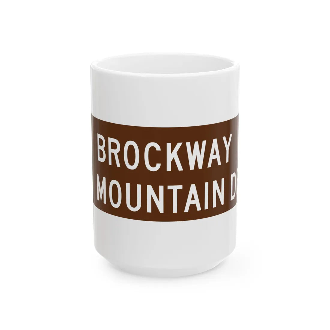 Brockway sign (Michigan) (Road Sign) White Coffee Mug 15oz - Go Mug Yourself