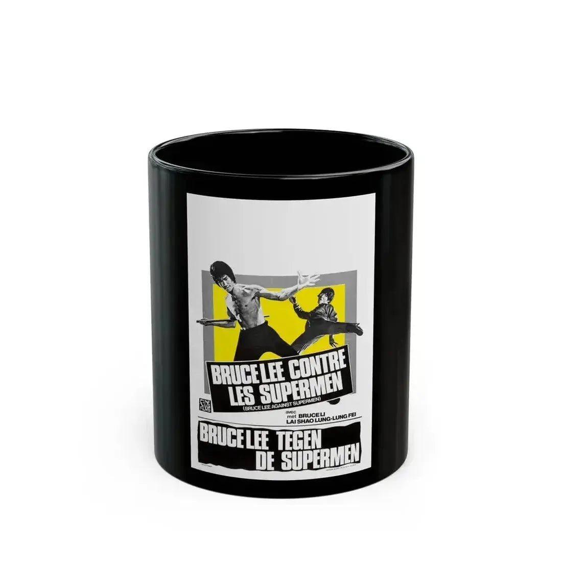 BRUCE LEE AGAINST SUPERMEN (BELGIAN) 1975 Movie Poster - Black Coffee Mug 11oz - Go Mug Yourself
