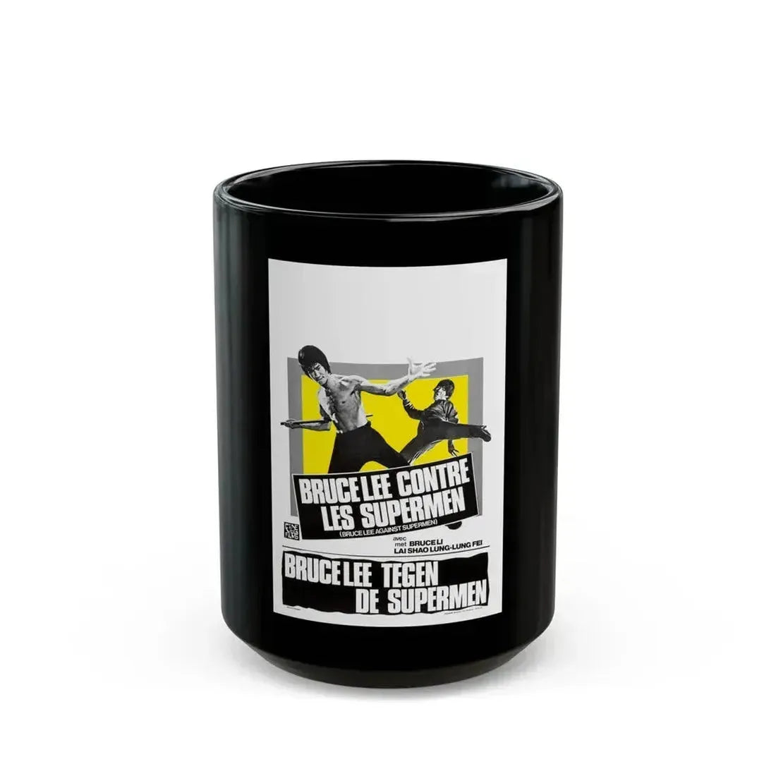 BRUCE LEE AGAINST SUPERMEN (BELGIAN) 1975 Movie Poster - Black Coffee Mug 15oz - Go Mug Yourself
