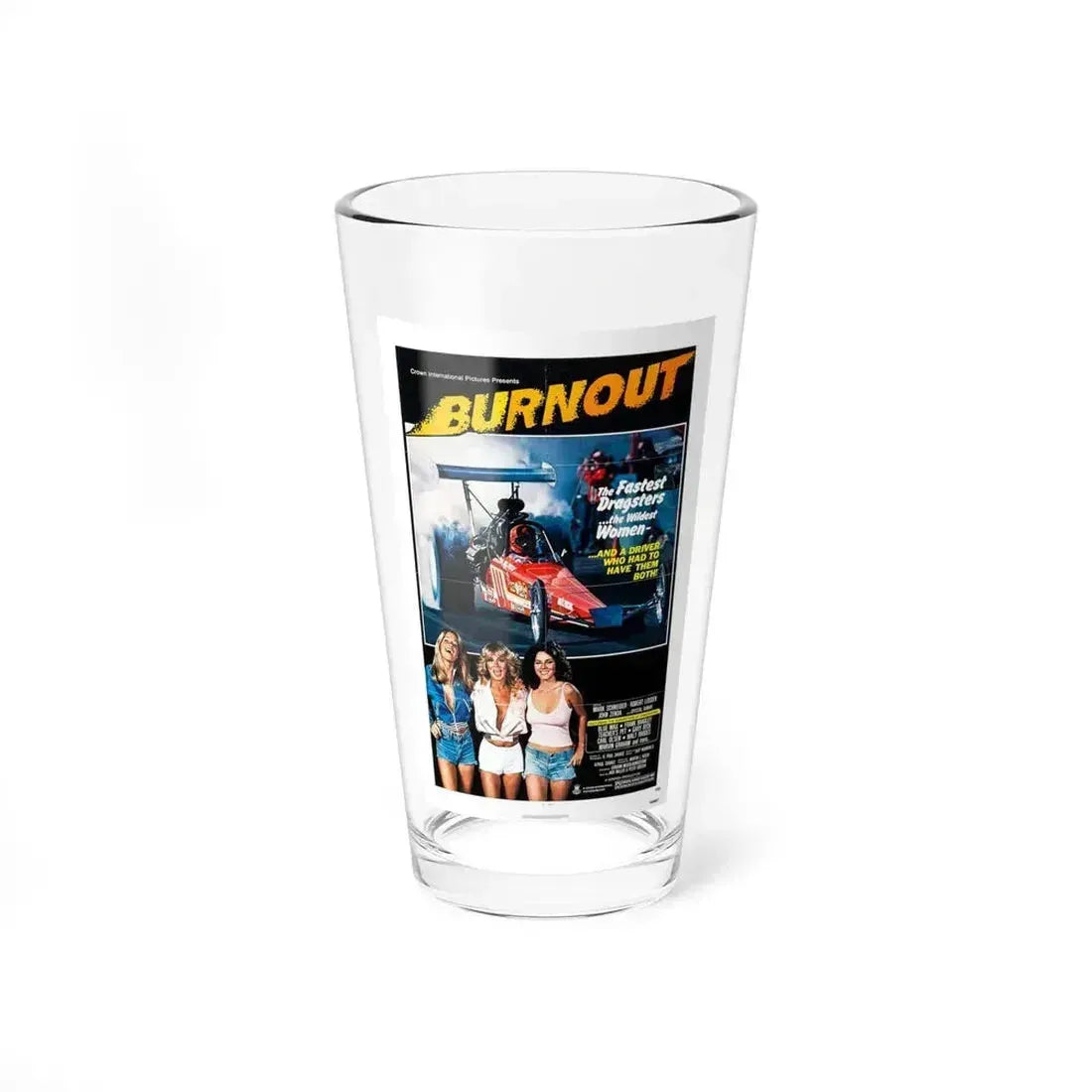 BURNOUT 1979 Movie Poster - Pint Glass 16oz 16oz - Go Mug Yourself