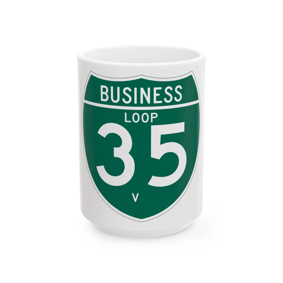 Business Interstate 35-V TX (Texas) (Road Sign) White Coffee Mug 15oz - Go Mug Yourself