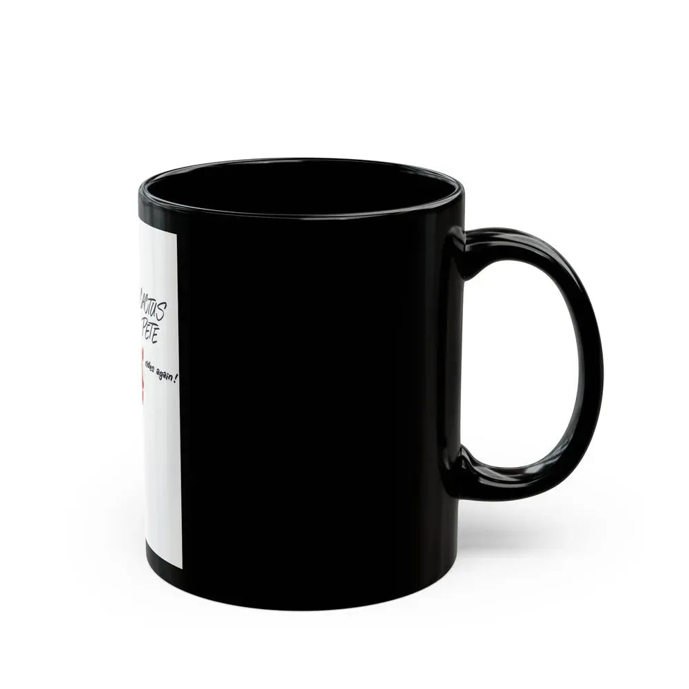 Cactus Pete rides again - Black Coffee Mug - Go Mug Yourself