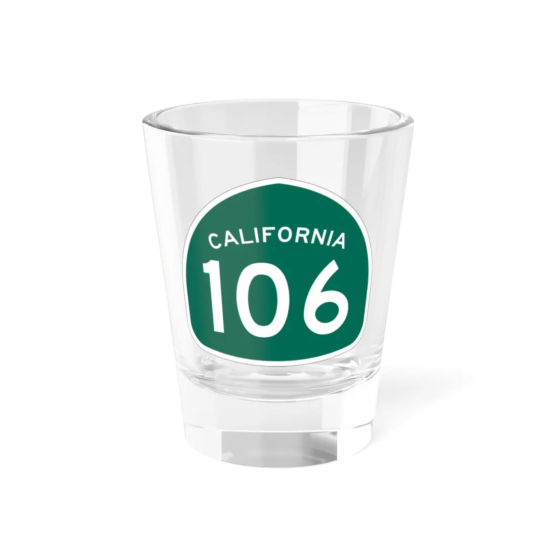 California 106 (California) (Road Sign) Shot Glass 1.5oz 1.5oz - Go Mug Yourself